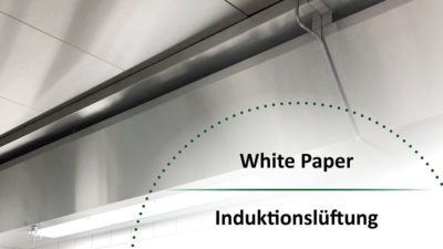 Whitepaper Induktion - Effektive Großküchenlüftung durch Induktion
