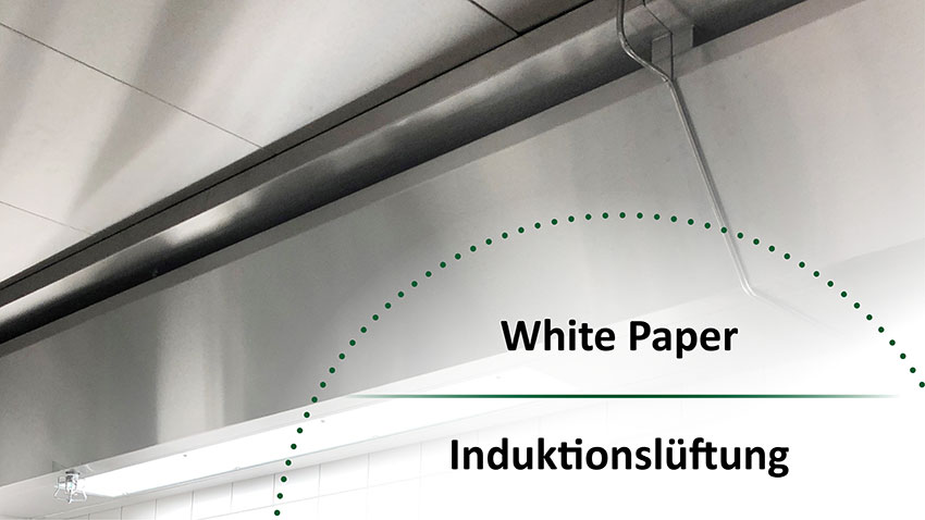 Whitepaper – Effektive Großküchenlüftung durch Induktion