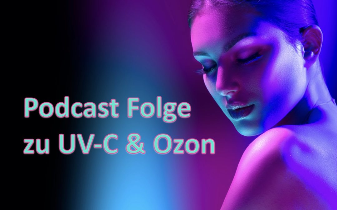 Podcast zu UV-C in der Lüftungstechnik und Luftreinhaltung