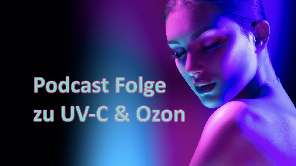 Podcast Folge zu UV-C Ozon Titel