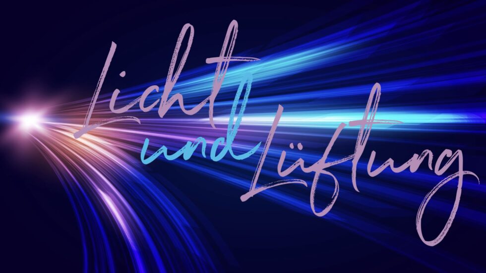 Licht in Lüftungsanlagen Blog Artikel by Sven Rentschler