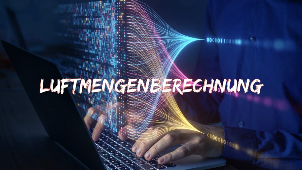 Luftmengenberechnung nach DIN EN 16282 und VDI2052